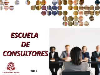 Escuela de consultores  2012