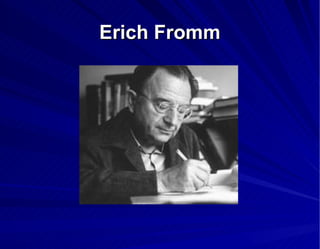Erich Fromm 