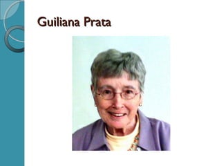 Guiliana PrataGuiliana Prata
 