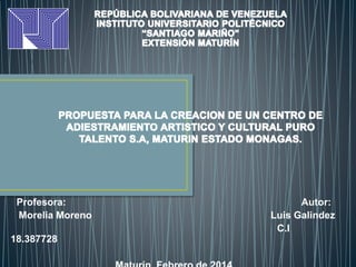 Profesora: Autor:
Morelia Moreno Luis Galindez
C.I
18.387728
 