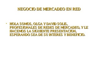 NEGOCIO DE MERCADEO EN RED ,[object Object]