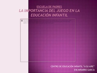 CENTRO DE EDUCACIÓN INFANTIL “A SU AIRE”
                     EVA MIÑARRO GARCÍA
 