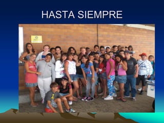 HASTA SIEMPRE