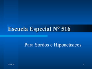Escuela Especial N° 516 Para Sordos e Hipoacúsicos 