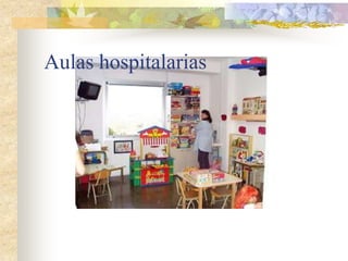 Aulas hospitalarias
 