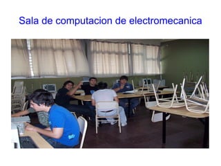 Sala de computacion de electromecanica