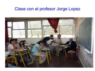 Clase con el profesor Jorge Lopez