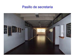 Pasillo de secretaria