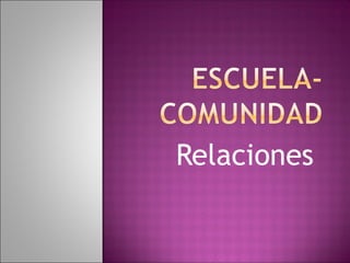 Relaciones
 