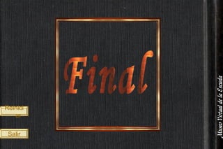 Reiniciar Salir Final 