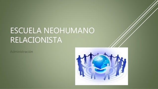 Escuela neohumano relacionista 2.3