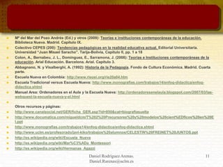  Mª del Mar del Pozo Andrés (Ed.) y otros (2009): Teorías e instituciones contemporáneas de la educación.
Biblioteca Nuev...