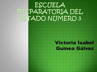 Victoria Isabel
Guinea Gálvez
 