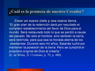 ¿Cuál es la promesa de nuestro Creador?
 