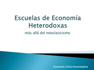 más allá del neoclasicismo
Economía Crítica Extremadura 1
 
