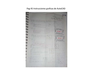 Pag 45 Instrucciones graficas de AutoCAD
 