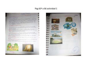 Pag 65ª a 66 actividad 1
 