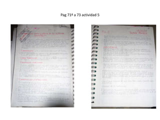 Pag 71ª a 73 actividad 5
 