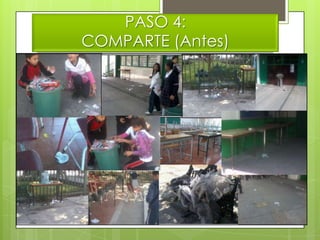 PASO 4:
COMPARTE (Antes)
 