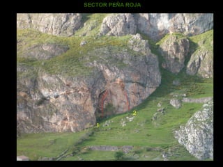SECTOR PEÑA ROJA
1
2
 