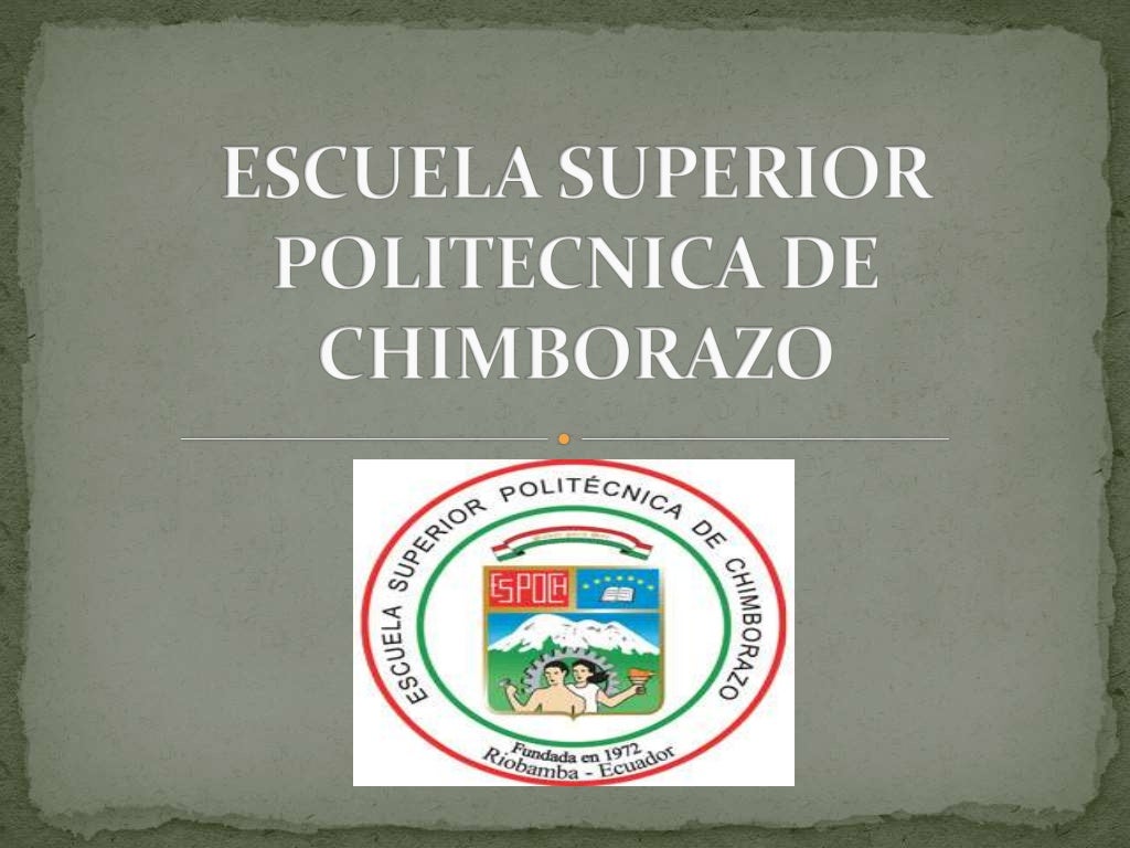 Escuela superior politecnica de chimborazo (1)