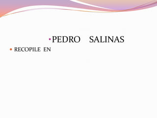 PEDRO    SALINAS RECOPILE  EN