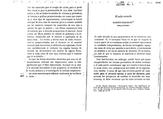 {~                                   _-{. . .. .:f-- _      [         L _         L   L           L          l          L___QUll        ).   t          L--        l.--.­   ~
                                                                                                                         LECTURA        No. 5
             ~Jr:         los materiales para d arreglo del sal6n, para d peri6­
                  dieo mural 0 para la presencacion de una dase. Las foro-­
                  ~rafias y los articulos recortados de revisras y periodic os,
                  las laminas 0 gdficas proporcionadas sin costo por empre­                                             El aula cerra da
                  >as y ocro ripo de organizaciones. conscituyen 13. (uence:
                  nineipal de ena c1ase de material. pero es cornun rambien                                          MARTYN DESCOM BE 2J
                  lue los maestros compren los mareriaIes de este opo 0                                                   (INCLA'i'ERRA)
                  Ipor::en los que ya poseen ..'. Los libros consciruyen ocra
                  lerr;;.mienca que a menudo proporciona el docente. Escos
                  puden ser libros pedidos en ealidad de prestamo a 13. bi­
                  ~lioecea. comprados por d maestro 0 aportados de su                      , EI 3.ul3. ce:rrada es una car3.creristica de la ensenan7.a con·
                 ,rop:a elsa ... La cercera y ulrim.l c1ase de (niles frecuen­              vencionaJ. Es eI escenllrio fisico en eI que se imparrC' fa
                 leme::re proporcionados por eI docente es d material                        mayor paw: de b enseiianza escolar y consiste ti picame:n re
                 leeesario para los even'tos 0 cdebraciones espe:ciales. Entre             'c:n unidadc:s independiente:s. de forma rectangular, separl'
                 (seas eoncribticionessc: induyen I?s regalos baracos de                    das unas ,de oeras por p:lredes y corredores. y con reniendo
                                                                                                                                                                                           I
                 flavidld. las decorlciones con moclvo de alguna fiesta"
                 juices y ocras cosas de esce tipo. mismos que el maestro
                                                                                            un maestro y un deno numero de a/umnns. F.s un esc~nl'
                                                                                                 (on cf que 1:1. m.lyoria de maestros y alumnos esdn
                                                                                                                                                                                   ..   i

                l:1gl ce su bolsillo, ..                                                    familiarizados.         .                                                              ~ i:
                    AU:1que los bienes materiales obtenidos por esta via de                    Esra familiaridad. sin embargo. puedc hacer que pasen                                 , •.
                                                                                                                                                                                      :'11
               ~ba5Cecimiento informal son impof(;l.nces. nada es mas                      desapcrcibidos los efectos particulares de dichas unid.lucs
               .:ignificacivo que d libro improvisado. Aunque no se usan                   }' eI aula puedc.: considerarse algo tan comun y narural que:                            "
               Ii se descinan un ieamenre a esce proposi co, eI rorafolio de               se tome como una earactedsric.a inevitable de Ia organizl­                          . i'l
                                                                                                                                                                                i ,i
       .'1          esc':Jel:!. primaria y d mimeogufo se utilizan amplsamen­              cion cscolar. A peslc de que esra creencia puedc ser razo­
';~;!<.I;":···   . :)or estos maestrOS para claborar sustiruros de los libros
~~. ' •• :e:cto...
                                                                 ~,:~~:~"'..
                                                                                           nable para el personal cscolar. y para los alumnos, para
                                                                                           quienes los prospectos de cambiar fa siruacion son muy
                                                                                                                                                                             .:rI! , It
                                                                                                                                                                              , t .j
                                                                                           remoto~. se debe reconocer qt.:e las aulas cerradas no han
                                                                                                                                                                              ,r
                                                                                                                                                                                  rj!,
    J


                                                                                                22 En. M:ucyn Desc:ombe, "'Kecpinr'cm Quiet': The Sigmlic.1ncc of
                                                                                           Noise (or we Practical Accivity o(Tnchin,", en: T,;ac:bu Srrauru, £.xplo,,,.
                                                                                           ritJ1' iff the SOCIology of Ib,; Sl:hool. Pc:er Woo<U. (cd.'. Londro. Croom
                                                                                           Beln 1980, pp, 62·70,
                                                                                                                                                                                  ~.il~ 

                                                                                                                                                                                  , )

                                                                                                                                                                                    !

                                                                                                                                                                              .,:: rI          

                                                                                                                                                                             ••     ,'I'




                                                                                                                                                                               ~1 

 