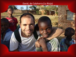 David, de Calahorra (La Rioja)
 