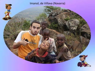 Imanol, de Villava (Navarra)
 