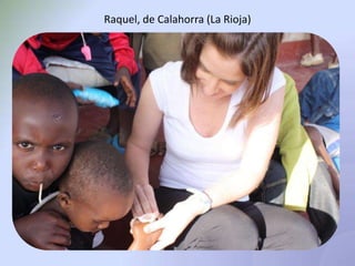 Raquel, de Calahorra (La Rioja)
 