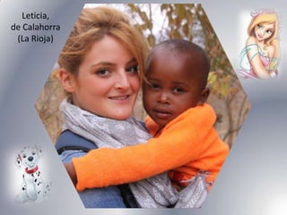 Leticia,
de Calahorra
 (La Rioja)
 