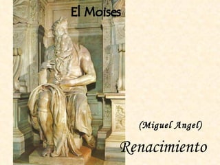 Renacimiento (Miguel Angel)