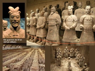 Els guerrers de Xi’an
(221aC-206aC)
 