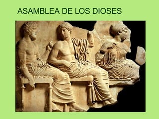 ASAMBLEA DE LOS DIOSES 