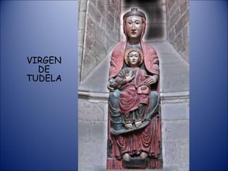 VIRGEN DE TUDELA 