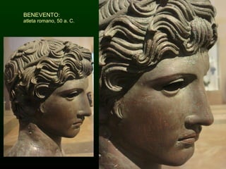 BENEVENTO:  atleta romano, 50 a. C. 