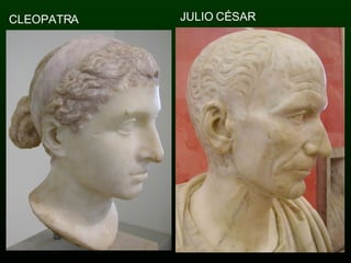 CLEOPATRA JULIO CÉSAR 