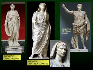 AUGUSTO DE LA VIA LABICANA AUGUSTO, PONTIFEX MAXIMUS AUGUSTO DE PRIMA PORTA AUGUSTO,  COMO PRETOR 