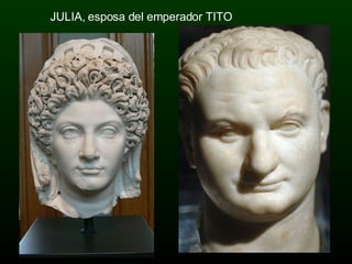 JULIA, esposa del emperador TITO 
