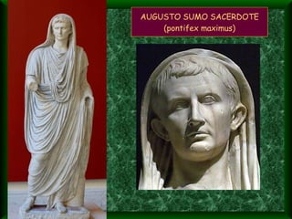 AUGUSTO SUMO SACERDOTE (pontifex maximus) 