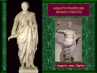 AUGUSTO PINCEPS DEL SENADO (TOGATO) Augusto como Júpiter 