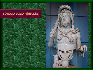 CÓMODO COMO HÉRCULES 