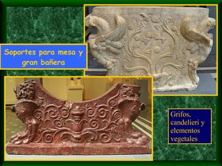 Soportes para mesa y gran bañera Grifos, candelieri y elementos vegetales 
