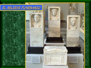 EL RELIEVE FUNERARIO 