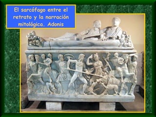 El sarcófago entre el retrato y la narración mitológica. Adonis 