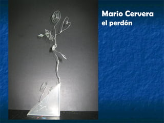 Mario Cervera  el perdón  
