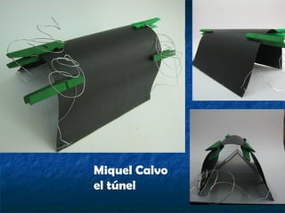 Miquel Calvo el túnel 