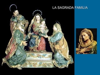 LA SAGRADA FAMíLIA 
