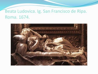 Beata Ludovica. Ig. San Francisco de Ripa.
Roma. 1674.
 