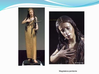 Magdalena penitente
 